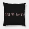 Spill The Tea Sis Pink Throw Pillow Official James Charles Merch