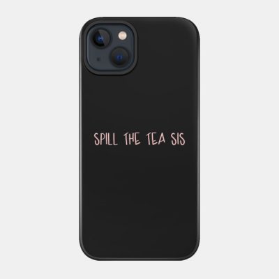 Spill The Tea Sis Pink Phone Case Official James Charles Merch