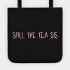 Spill The Tea Sis Pink Tote Official James Charles Merch