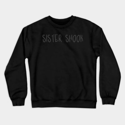 Sister Shook Crewneck Sweatshirt Official James Charles Merch