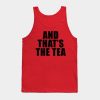 And Thats The Tea Tank Top Official James Charles Merch