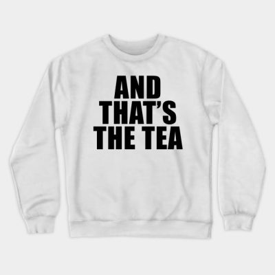 And Thats The Tea Crewneck Sweatshirt Official James Charles Merch